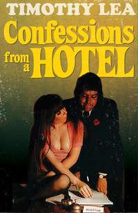 Confessions from a Hotel - Timothy Lea