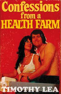 Confessions from a Health Farm, Timothy  Lea audiobook. ISDN42430402