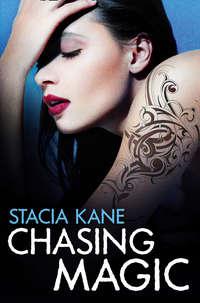 Chasing Magic, Stacia  Kane audiobook. ISDN42431058