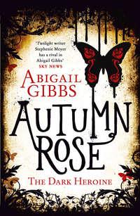 Autumn Rose, Abigail  Gibbs audiobook. ISDN42431074