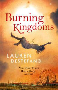 Burning Kingdoms, Lauren  DeStefano audiobook. ISDN42431170