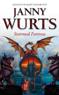 Stormed Fortress: Fifth Book of The Alliance of Light - Janny Wurts