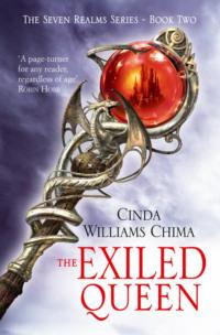 The Exiled Queen - Cinda Chima