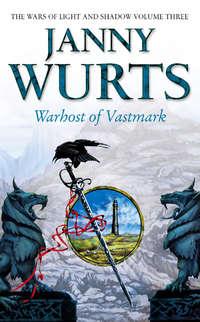 Warhost of Vastmark, Janny  Wurts audiobook. ISDN42431346