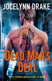Dead Man’s Deal, Jocelynn  Drake audiobook. ISDN42431394