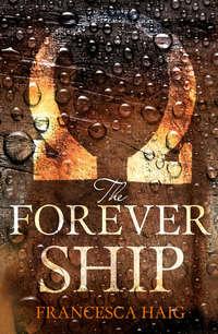 The Forever Ship, Francesca  Haig audiobook. ISDN42431578