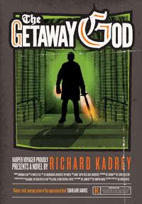 The Getaway God, Richard  Kadrey audiobook. ISDN42431674