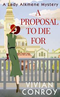 A Proposal to Die For, Vivian  Conroy аудиокнига. ISDN42431762