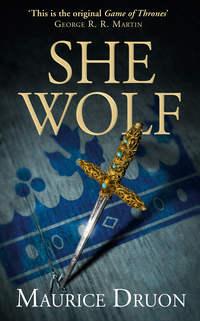 The She-Wolf, Мориса Дрюона książka audio. ISDN42431802