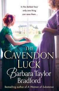 The Cavendon Luck - Barbara Bradford