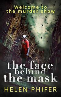 The Face Behind the Mask, Helen  Phifer audiobook. ISDN42432074