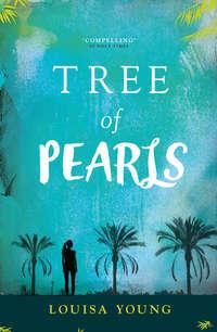 Tree of Pearls - Louisa Young