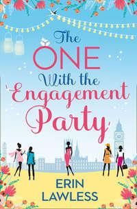 The One with the Engagement Party - Erin Lawless