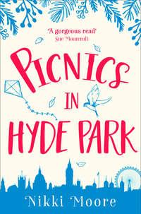 Picnics in Hyde Park, Nikki  Moore аудиокнига. ISDN42432394