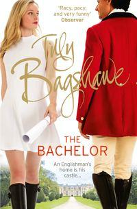 The Bachelor: Racy, pacy and very funny!, Тилли Бэгшоу аудиокнига. ISDN42432490
