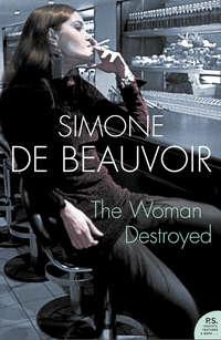 The Woman Destroyed - Simone Beauvoir