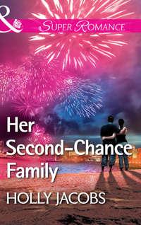 Her Second-Chance Family, Holly  Jacobs аудиокнига. ISDN42432682