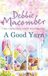 A Good Yarn, Debbie  Macomber аудиокнига. ISDN42432890