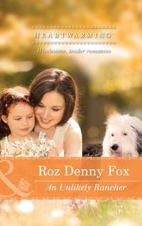 An Unlikely Rancher - Roz Fox
