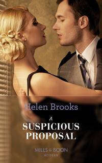 A Suspicious Proposal - HELEN BROOKS