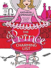 The Prince Charming List, Kathryn  Springer audiobook. ISDN42433058