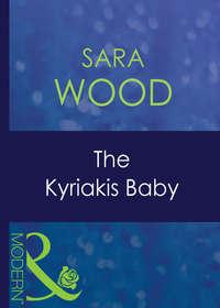 The Kyriakis Baby - SARA WOOD