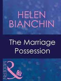 The Marriage Possession - HELEN BIANCHIN