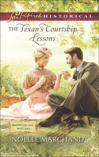 The Texan′s Courtship Lessons, Noelle  Marchand audiobook. ISDN42433690