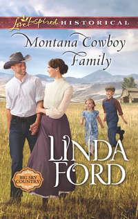 Montana Cowboy Family, Linda  Ford аудиокнига. ISDN42433770