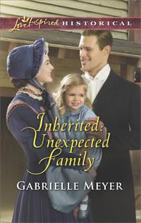 Inherited: Unexpected Family, Gabrielle  Meyer аудиокнига. ISDN42433818