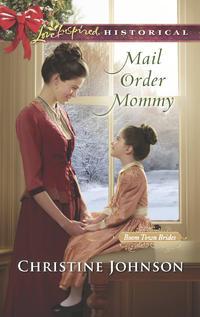 Mail Order Mommy, Christine  Johnson audiobook. ISDN42434058