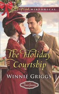 The Holiday Courtship, Winnie  Griggs аудиокнига. ISDN42434122