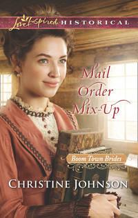Mail Order Mix-Up, Christine  Johnson audiobook. ISDN42434266