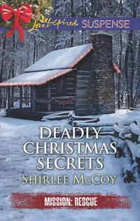 Deadly Christmas Secrets, Shirlee  McCoy аудиокнига. ISDN42434498