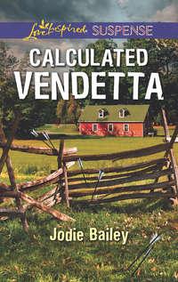 Calculated Vendetta, Jodie  Bailey аудиокнига. ISDN42434674