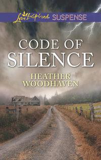 Code Of Silence, Heather  Woodhaven audiobook. ISDN42434682