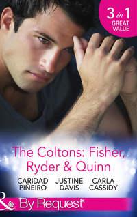 The Coltons: Fisher, Ryder & Quinn: Soldier′s Secret Child - Caridad Pineiro