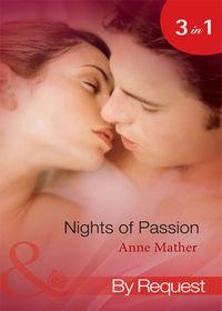 Nights of  Passion: Mendez′s Mistress / Bedded for the Italian′s Pleasure / The Pregnancy Affair, Anne  Mather аудиокнига. ISDN42434858