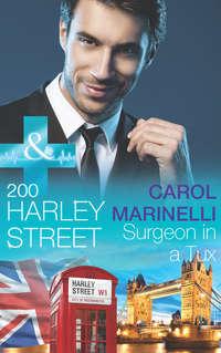 200 Harley Street: Surgeon in a Tux, Carol Marinelli audiobook. ISDN42434930