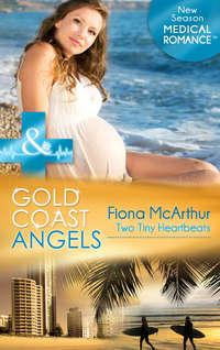 Gold Coast Angels: Two Tiny Heartbeats, Fiona  McArthur аудиокнига. ISDN42435266