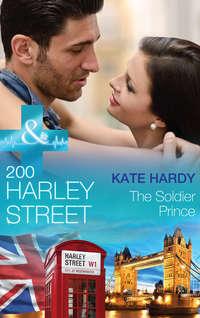 200 Harley Street: The Soldier Prince, Kate Hardy аудиокнига. ISDN42435338