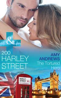 200 Harley Street: The Tortured Hero, Amy  Andrews аудиокнига. ISDN42435346