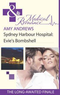 Sydney Harbour Hospital: Evies Bombshell - Amy Andrews