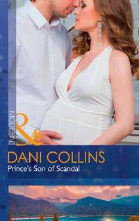 Princes Son Of Scandal, Dani  Collins аудиокнига. ISDN42435890