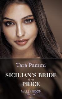 Sicilian′s Bride For A Price - Tara Pammi