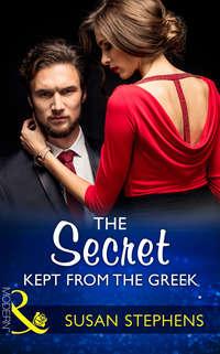 The Secret Kept From The Greek, Susan  Stephens audiobook. ISDN42436234