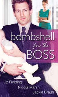 Bombshell For The Boss: The Brides Baby - Nicola Marsh