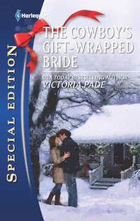 The Cowboys Gift-Wrapped Bride, Victoria  Pade audiobook. ISDN42436458