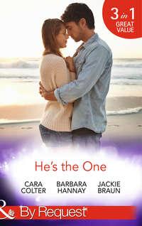 He′s the One: Winning a Groom in 10 Dates / Molly Cooper′s Dream Date / Mr Right There All Along - Jackie Braun