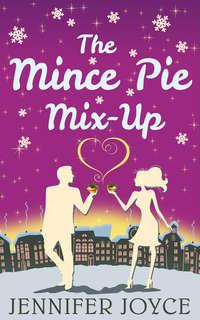 The Mince Pie Mix-Up, Jennifer  Joyce audiobook. ISDN42436778